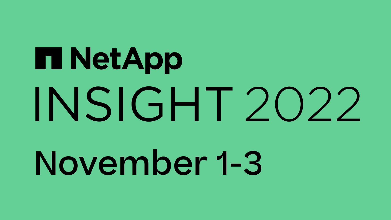 NetApp INSIGHT is coming, November 1-3 | NetApp INSIGHT - NetApp